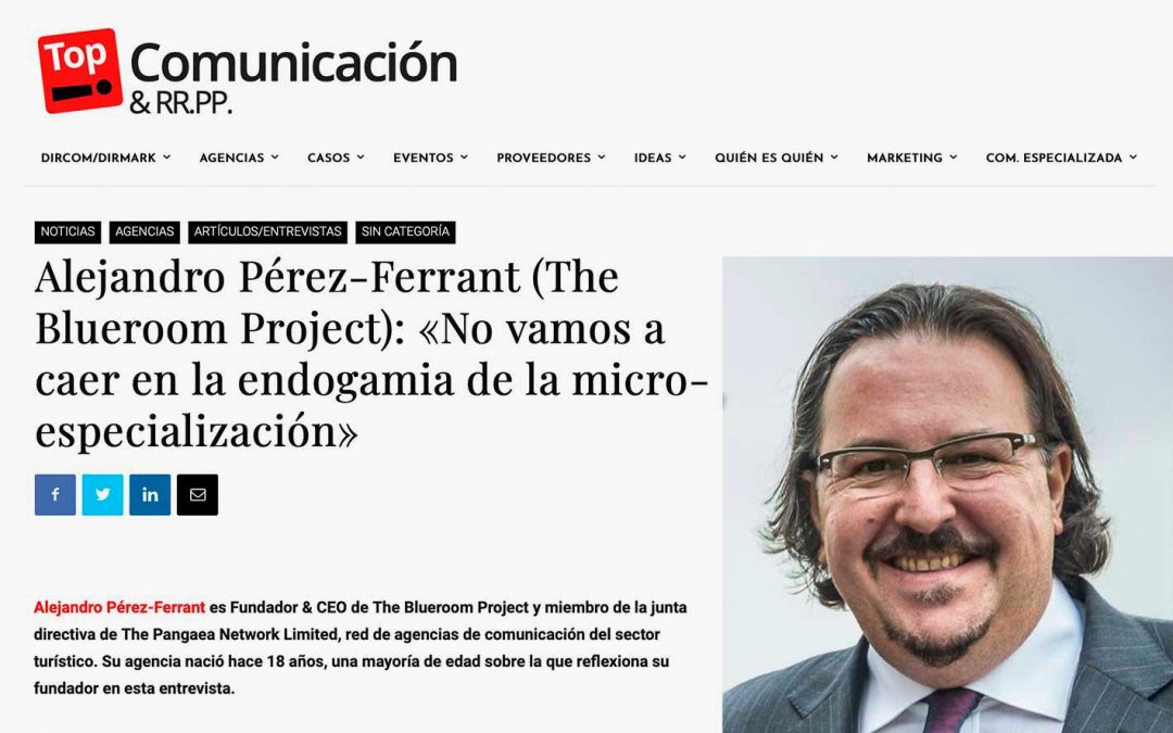 TOP Comunicación entrevista al CEO de The Blueroom Project y la agencia estrena la primera Spotify Playlist