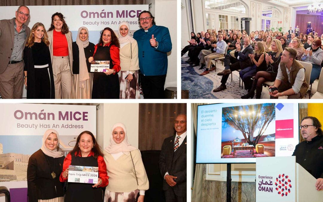 The Blueroom Project, as Official Representatives for Ibero-America, Strengthens Experience Oman’s Positioning in the Spanish Market through the Visit of Its MICE and Leisure Delegations